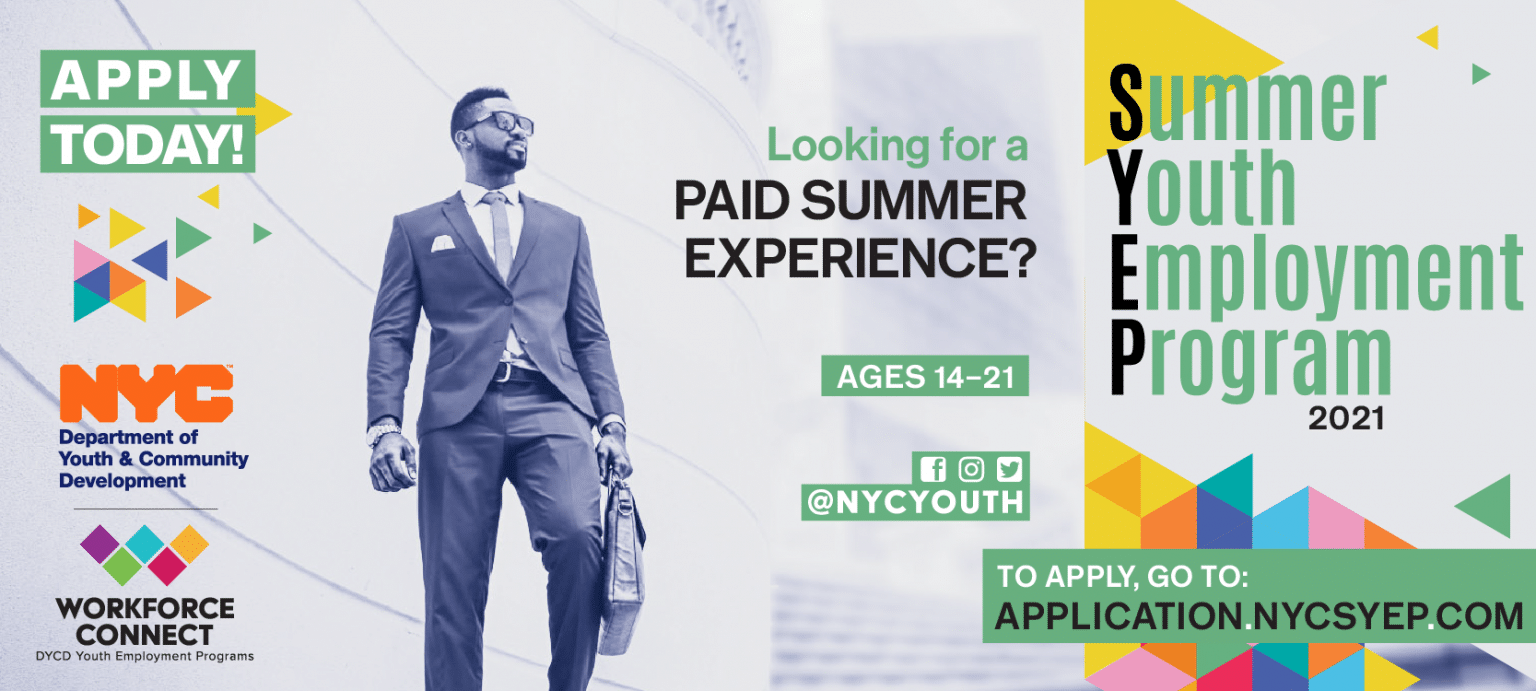 The Summer Youth Employment Program SYEP NYC Youth Employment Program The Summer Youth Employment Program SYEP NYC Youth Employment Program